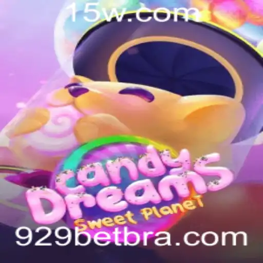 Descubra o Mundo Envolvente de CandyDreams no 929bet